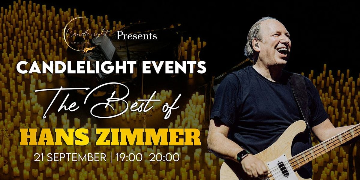 The Best of Hans Zimmer By Candlenight Events at Windsor