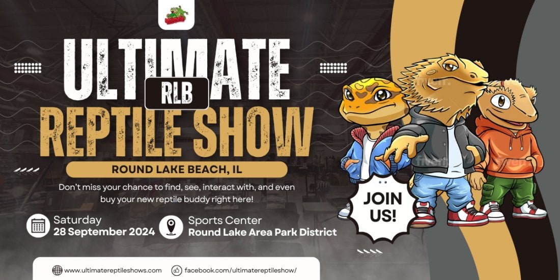 Ultimate Reptile Show: Round Lake Beach, IL